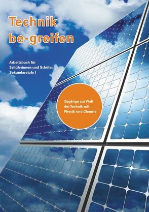 Technik be-greifen von Baumann,  Kurt, Baumann,  Sabine, Theiler,  Franz