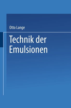 Technik der Emulsionen von Lange,  Otto