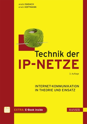 Technik der IP-Netze von Badach,  Anatol, Hoffmann,  Erwin