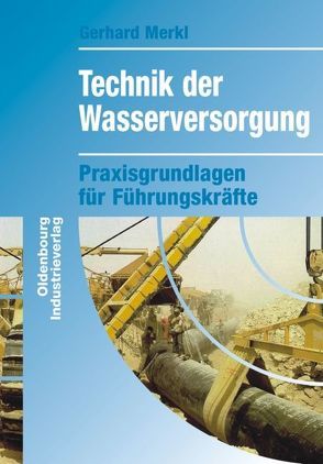 Technik der Wasserversorgung von Merkl,  Gerhard