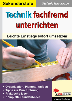 Technik fachfremd unterrichten von Hautkappe,  Stefanie