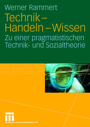 Technik – Handeln – Wissen von Rammert,  Werner