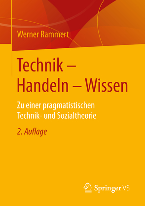 Technik – Handeln – Wissen von Rammert,  Werner