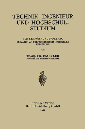 Technik, Ingenieur und Hochschulstudium von Engesser,  Friedrich