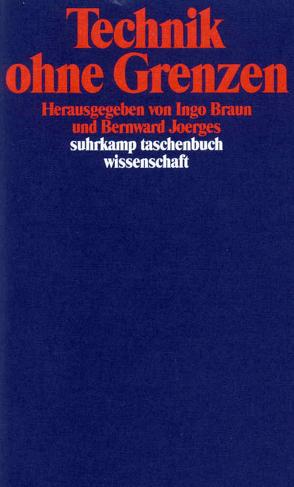 Technik ohne Grenzen von Braun,  Ingo, Joerges,  Bernward, Westphalen,  Sissy von