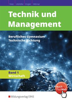 Technik und Management von Engler,  Hans-Peter, Feist,  Theo, Ulshöfer,  Wolfgang, Wörner,  Anton