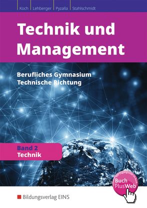 Technik und Management von Koch,  Fritz, Lehberger,  Jürgen, Pyzalla,  Georg, Stahlschmidt,  Holger