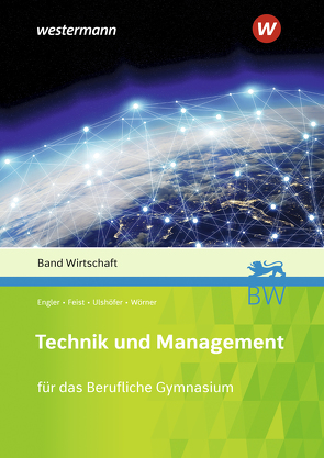 Technik und Management von Engler,  Hans-Peter, Feist,  Theo, Ulshöfer,  Wolfgang, Wörner,  Anton