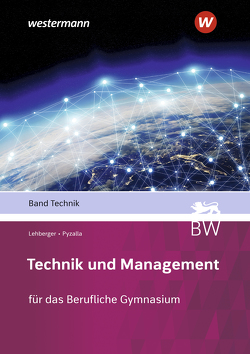 Technik und Management von GEORG PYZALLA, Lehberger,  Jürgen, Stahlschmidt,  Holger