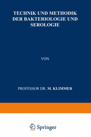 Technik und Methodik der Bakteriologie und Serologie von Klimmer,  M.