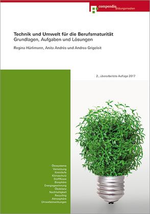 Technik und Umwelt für die Berufsmaturität von Grigoleit,  Andrea, Hürlimann,  Regina