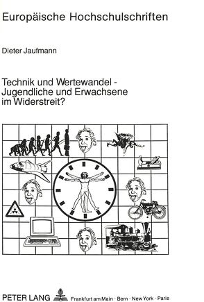 Technik und Wertewandel – Jugendliche und Erwachsene im Widerstreit? von Jaufmann,  Dieter