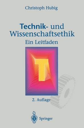 Technik- und Wissenschaftsethik von Hubig,  Christoph