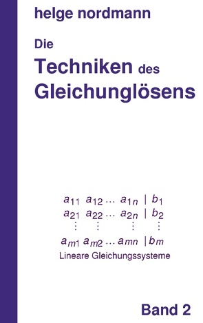 Techniken des Gleichunglösens von Nordmann,  Helge