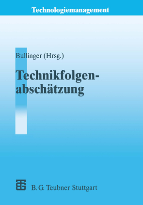 Technikfolgenabschätzung (TA) von Bullinger,  Hans-Jörg