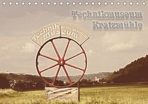 Technikmuseum Kratzmühle (Tischkalender 2019 DIN A5 quer) von Portenhauser,  Ralph