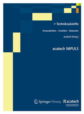 Technikzukünfte von acatech,  .