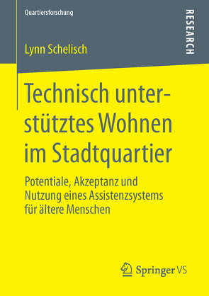 Technisch unterstütztes Wohnen im Stadtquartier von Schelisch,  Lynn