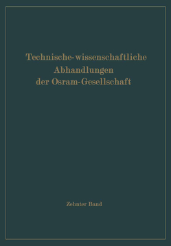 Technisch-wissenschaftliche Abhandlungen der Osram-Gesellschaft von Lompe,  Arved