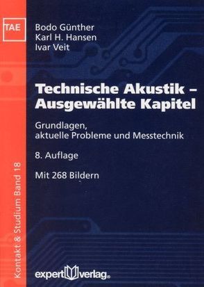 Technische Akustik – Ausgewählte Kapitel von Günther,  Bodo C., Hansen,  K. H., Veit,  Ivar