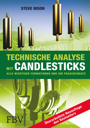 Technische Analyse mit Candlesticks von Nison,  Steve