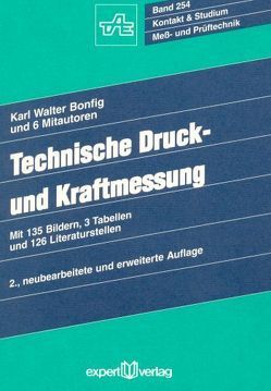 Technische Druck- und Kraftmessung von Bonfig,  Karl W.