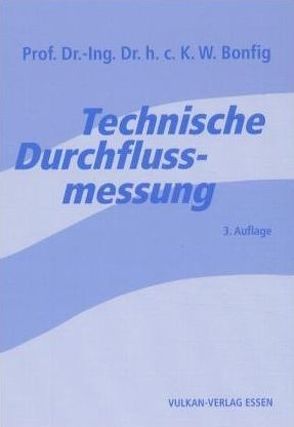 Technische Durchflussmessung von Bonfig,  K. W