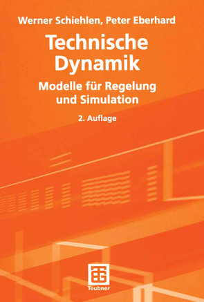 Technische Dynamik von Eberhard,  Peter, Schiehlen,  Werner