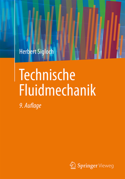 Technische Fluidmechanik von Sigloch,  Herbert