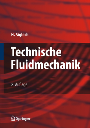 Technische Fluidmechanik von Sigloch,  Herbert