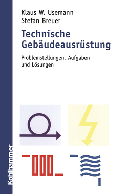 Technische Gebäudeausrüstung von Breuer,  Stefan, Usemann,  Klaus