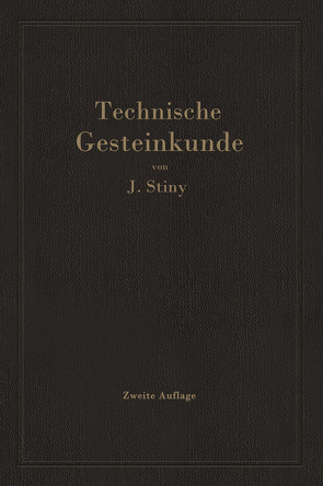 Technische Gesteinkunde von Stiny,  Josef