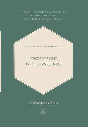 Technische Gesteinskunde von Quervain,  Francis de, von Moos,  Armin