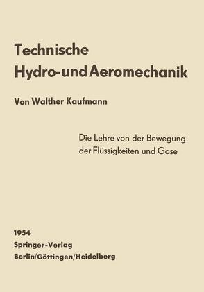 Technische Hydro- und Aeromechanik von Kaufmann,  Walther