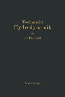 Technische Hydrodynamik von Prasil,  Franz