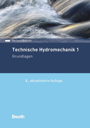 Technische Hydromechanik 1 von Bollrich,  Gerhard