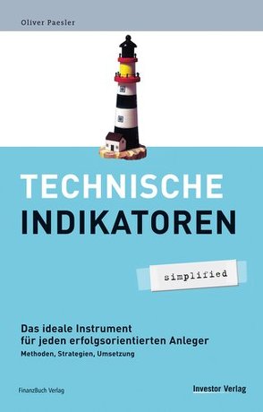 Technische Indikatoren – simplified von Paesler,  Oliver