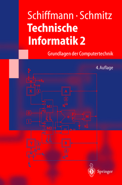 Technische Informatik 2 von Schiffmann,  Wolfram, Schmitz,  Robert