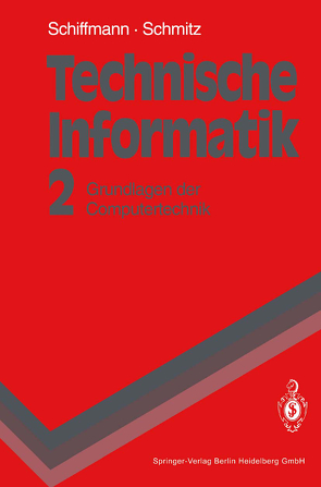 Technische Informatik 2 von Schiffmann,  Wolfram, Schmitz,  Robert