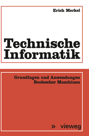 Technische Informatik von Merkel,  Erich