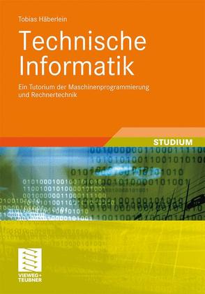 Technische Informatik von Häberlein,  Tobias