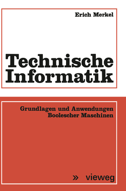 Technische Informatik von Merkel,  Erich