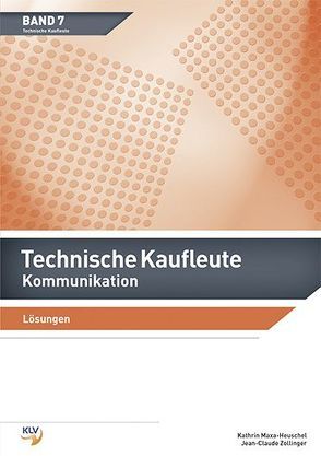 Technische Kaufleute Kommunikation von Zollinger,  Jean-Claude