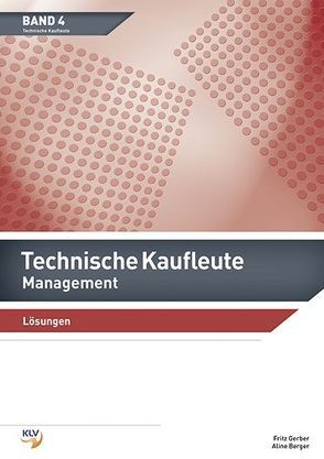 Technische Kaufleute Management von Berger,  Aline, Gerber,  Frits