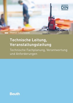 Technische Leitung, Veranstaltungsleitung von Sakschewski,  Dr. Thomas