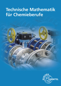 Technische Mathematik für Chemieberufe von Althaus,  Henrik, Brink,  Klaus, Ignatowitz,  Eckhard, Rapp,  Holger