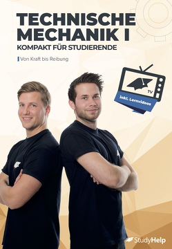 Technische Mechanik 1 – kompakt für Studierende von Oberkönig,  Carlo, Weiner,  Daniel, Wittke,  Marius