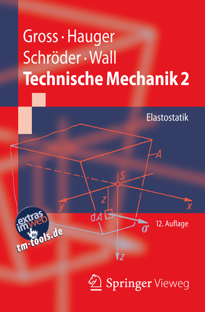 Technische Mechanik 2 von Gross,  Dietmar, Hauger,  Werner, Schröder ,  Jörg, Wall,  Wolfgang A.