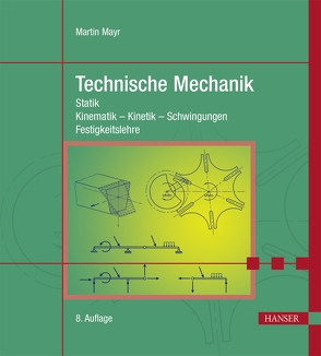 Technische Mechanik von Mayr,  Martin