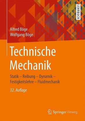 Technische Mechanik von Böge,  Alfred, Böge,  Gert, Böge,  Wolfgang, Weißbach,  Wolfgang